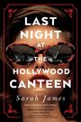 Sarah James: Last Night at the Hollywood Canteen, Buch