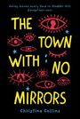 Christina Collins: The Town with No Mirrors, Buch