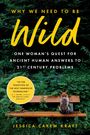 Jessica Carew Kraft: Why We Need to Be Wild, Buch