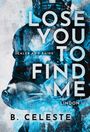 B. Celeste: Lose You to Find Me, Buch