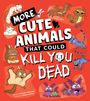 Brooke Hartman: More Cute Animals That Could Kill You Dead, Buch