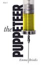 „The Puppeteer“ von Emma Briedis, Book 1. Große Spritze mit gelber Flüssigkeit vertikal neben dem Text.