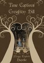 Morgan Elizabeth Huneke: Creighton Hill, Buch