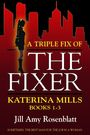 Jill Amy Rosenblatt: A Triple Fix of The Fixer, Buch