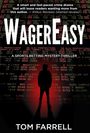 Tom Farrell: WagerEasy, Buch