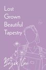 Bryce Cox: Lost Grown Beautiful Tapestry, Buch