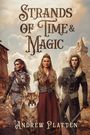 Andrew Platten: Strands of Time and Magic, Buch