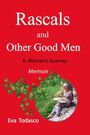 Eva Todasco: Rascals and Other Good Men, Buch