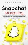 John Chance: Snapchat Marketing, Buch
