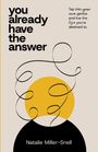 "You already have the answer", "Tap into your own genius", "Natalie Miller-Snell". Kreise und Linien in Gelb und Schwarz.