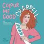 Mel Elliott: Colour Me Good Chappell Roan, Buch