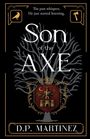 D P Martinez: Son of the Axe, Buch