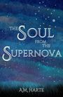 A. M. Harte: The Soul from the Supernova, Buch