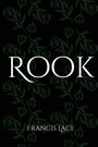 Francis Lace: Rook, Buch