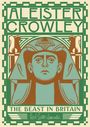 Gary Lachman: Aleister Crowley: The Beast in Britain, KRT