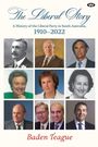 "The Liberal Story: A History of the Liberal Party in South Australia, 1910–2022. Baden Teague." Neun Portraitbilder von Personen.