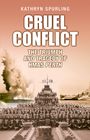 Kathryn Spurling: Cruel Conflict, Buch