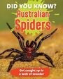 Text: "Did you know? Australian Spiders. Get caught up in a web of wonder." Große Spinne auf sandigem Hintergrund.
