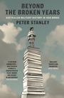 Peter Stanley: Beyond the Broken Years, Buch