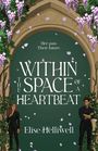 Elise Helliwell: Within the Space of a Heartbeat, Buch