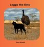 Tina Coxall: Leggs the Emu, Buch