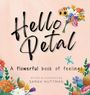 Sarah Nuttman: Hello Petal, Buch