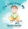 Aj Jarman: The Day I lost My Underwear, Buch