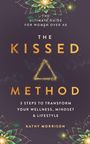 Kathy Morrison: The Kissed Method, Buch