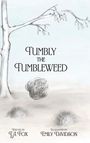 T a Fox: Tumbly the Tumbleweed, Buch