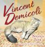 Nicola Jane: Vincent Demicoli, Buch