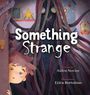 Aiden Novinc: Novinc, A: Something Strange, Buch