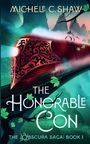 Michele C Shaw: The Honorable Con, Buch