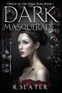 R. Slater: Dark Masquerade, Buch