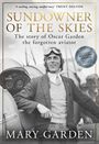 Mary Garden: Sundowner of the Skies, Buch