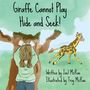 Joel McRae: Giraffe Cannot Play Hide and Seek!, Buch
