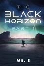 E: The Black Horizon Part 1, Buch