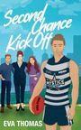 Text: "Second Chance Kick Off" und "EVA THOMAS". Illustration: Sportler mit Ball, drei Personen im Hintergrund.