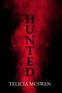 Telicia McSwan: Hunted, Buch