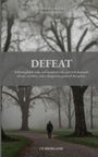 Ce Shorland: Defeat, Buch