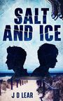 "SALT AND ICE", "J D Lear"; zwei Silhouetten im Profil vor einem Strandweg, im Hintergrund blaues Eis.