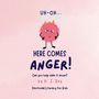 "Uh-oh... Here comes Anger! Can you help calm it down? by H. J. Ray. Emotional Literacy for Kids." Illustration: rotes, wütendes Wesen.