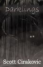 Scott Cirakovic: Darklings, Buch