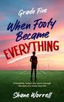 Shane Worrell: Grade Five, Buch