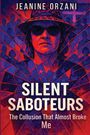 Jeanine Orzani: Silent Saboteurs, Buch