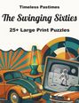 Timeless Pastimes: The Swinging Sixties, Buch