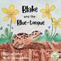 Rebecca Fischer: Blake and the Blue-tongue, Buch
