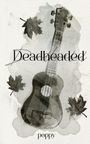 Text: „Deadheaded“, „poppy“. Eine schwarz-weiße Illustration einer Ukulele und Ahornblätter.