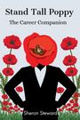 "Stand Tall Poppy: The Career Companion" von Sheron Steward. Illustration: Person in Anzug, Kopf als rote Mohnblüte.