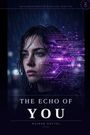 Text: "THE ECHO OF YOU", "RAJEEB SATYAL", "a novel". 

Eine Frau im Regen, lila Datenfluss-Effekte.