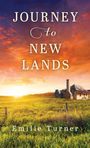 Emilie Turner: Journey to New Lands, Buch